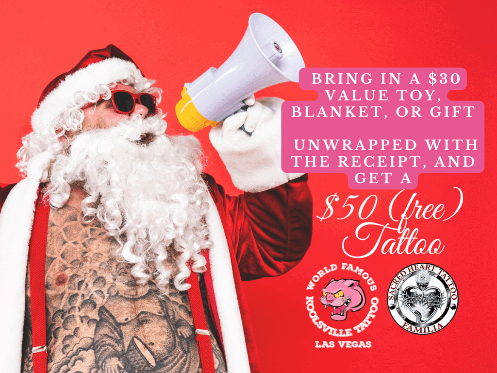 Free Tattoo for Christmas with a unwrapped gift. Las Vegas annual toy drive.