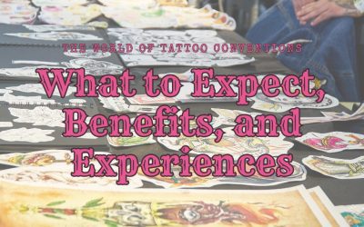 The World of Tattoo Conventions: What to Expect, Benefits, and Experiences
