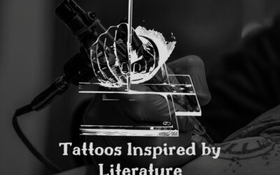 Tattoos Inspired by Literature: Famous Quotes, Characters, and Books That Inspire Tattoos